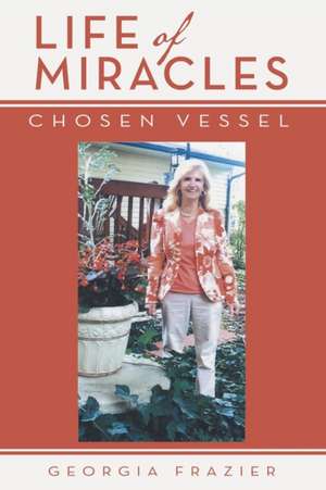 Life of Miracles de Georgia Frazier