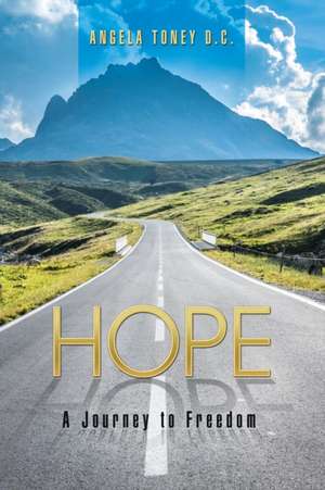 Hope de Angela Toney D. C.