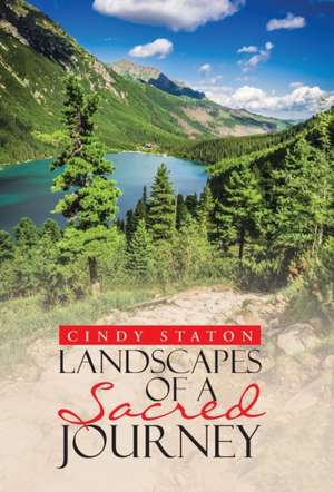 Landscapes of a Sacred Journey de William Jones