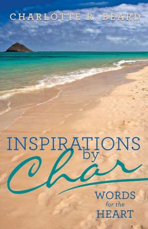 Inspirations by Char de Charlotte R. Beard