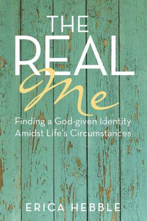 The Real Me de Erica Hebble