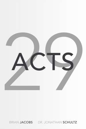 Acts 29 de Brian Jacobs