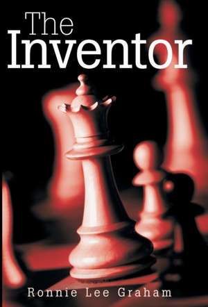The Inventor de Ronnie Lee Graham