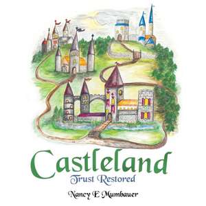 CASTLELAND de Nancy E Mumbauer