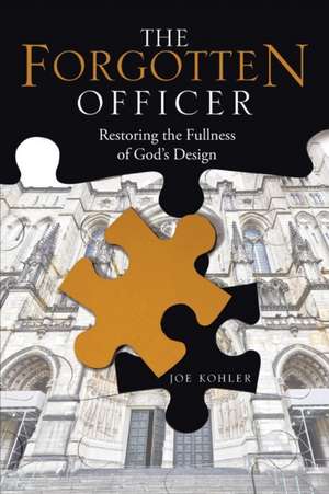 The Forgotten Officer de Joe Kohler