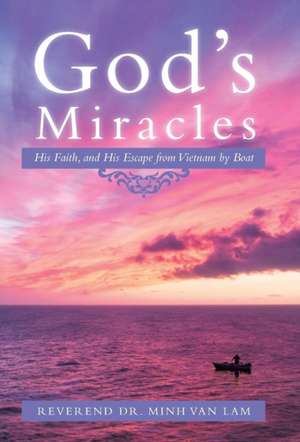 God's Miracles de Reverend Minh van Lam
