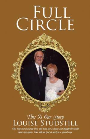 Full Circle de Louise Studstill