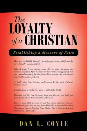 The Loyalty of a Christian de Dan L. Coyle