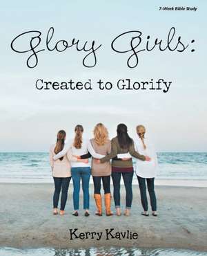 Glory Girls de Kerry Kavlie