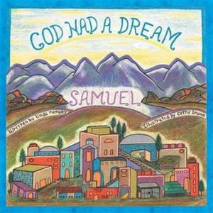 God Had a Dream Samuel de Linda Ramsey