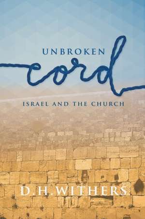 Unbroken Cord de D. H. Withers