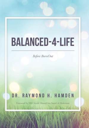 Balanced-4-Life de Raymond H Hamden