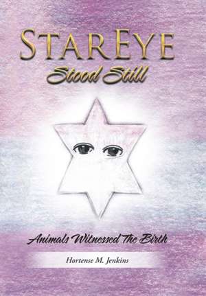 StarEye Stood Still de Hortense M. Jenkins
