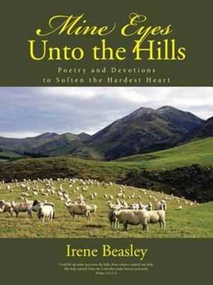 Mine Eyes Unto the Hills de Irene Beasley