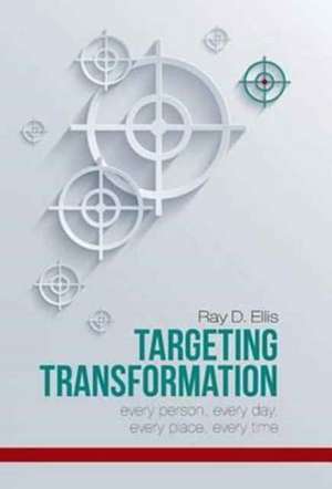 Targeting Transformation de Ray D. Ellis
