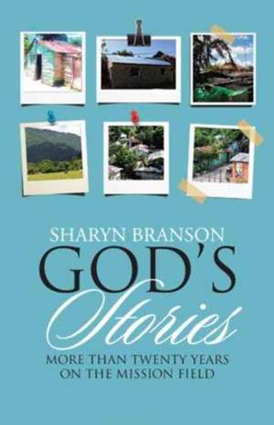 God's Stories de Branson, Sharyn