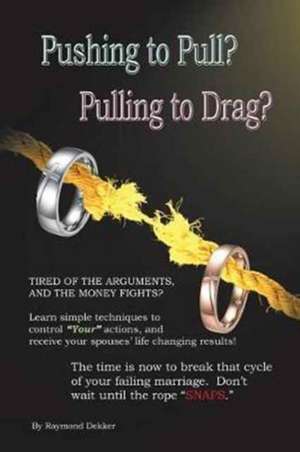 Pushing to Pull? Pulling to Drag? de Raymond Dekker