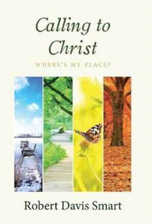 Calling to Christ de Robert Davis Smart