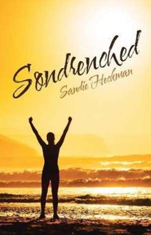 Sondrenched de Sandie Heckman