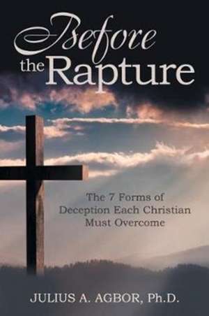 Before the Rapture de Julius A. Agbor