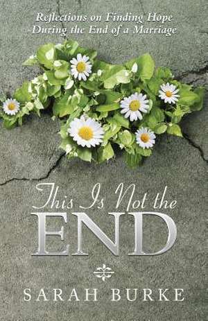 This Is Not the End de Sarah Burke