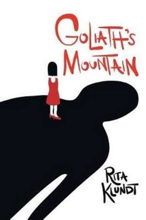 Goliath's Mountain de Rita Klundt