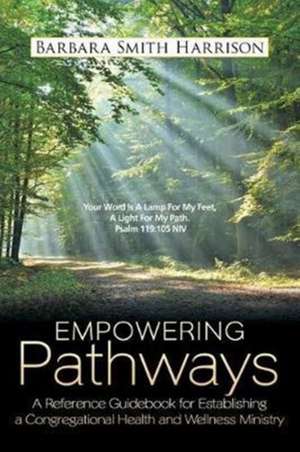 Empowering Pathways de Barbara Smith Harrison