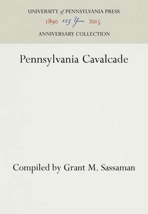 Pennsylvania Cavalcade de Grant M. Sassaman