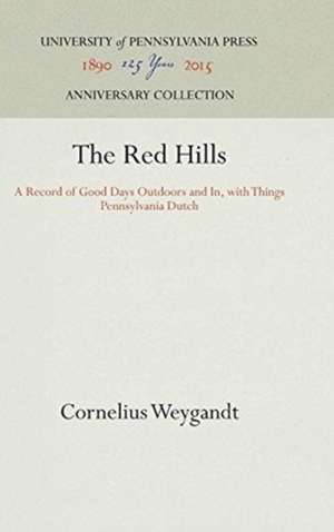 The Red Hills de Cornelius Weygandt