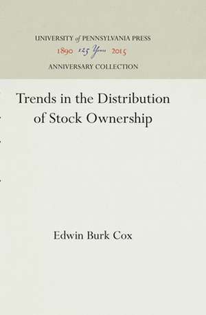 Trends in the Distribution of Stock Ownership de Edwin Burk Cox