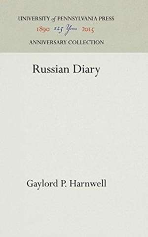 Russian Diary de Gaylord P. Harnwell