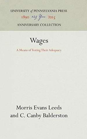 Wages – A Means of Testing Their Adequacy de Morris Evans Leeds