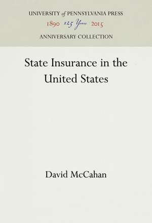 State Insurance in the United States de David Mccahan