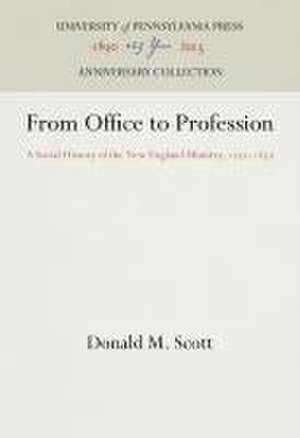 From Office to Profession de Donald M Scott