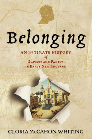 Belonging de Gloria McCahon Whiting