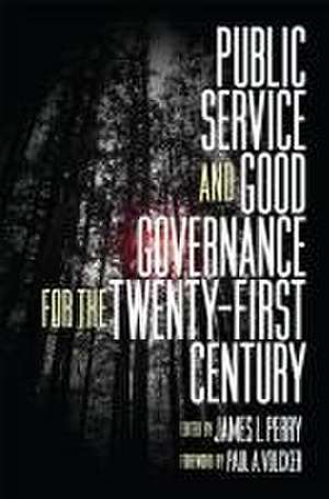 Public Service and Good Governance for the Twenty–First Century de James L. Perry