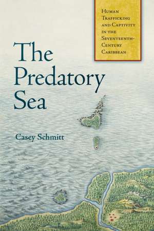 The Predatory Sea de Casey Schmitt