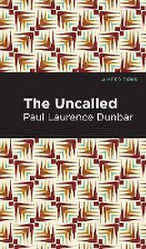 The Uncalled de Paul Laurence Dunbar