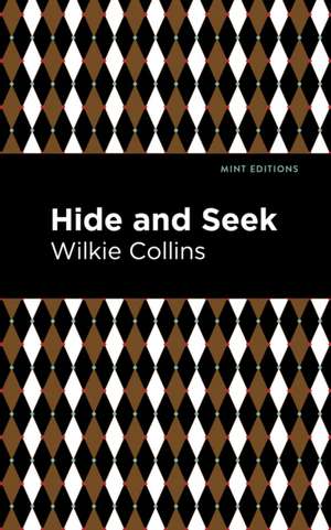 Hide and Seek de Wilkie Collins