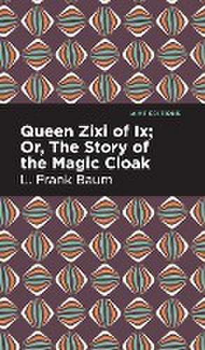 Queen Zixi of Ix de L. Frank Baum