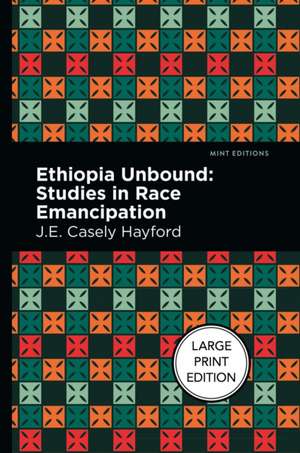 Ethiopia Unbound de J. E. Casley Hayford