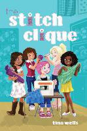 The Stitch Clique de Tina Wells