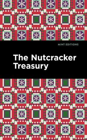 The Nutcracker Treasury de Mint Editions