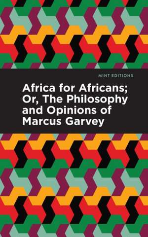 Africa for Africans de Marcus Garvey