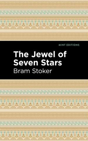 The Jewel of Seven Stars de Bram Stoker