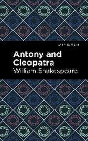 Antony and Cleopatra de William Shakespeare