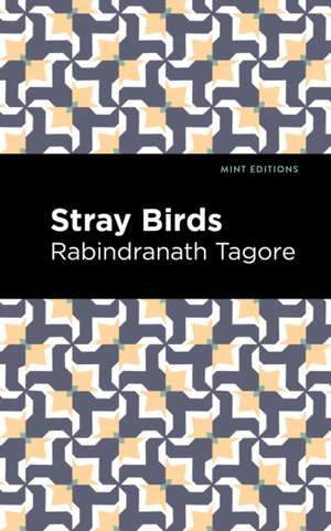 Stray Birds de Rabindranath Tagore