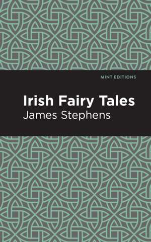 Irish Fairy Tales de James Stephens