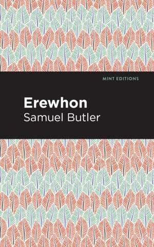 Erewhon de Samuel Butler