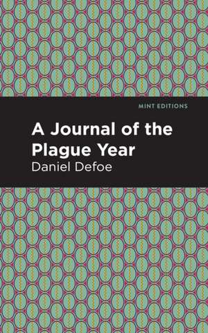 A Journal of the Plague Year de Daniel Defoe